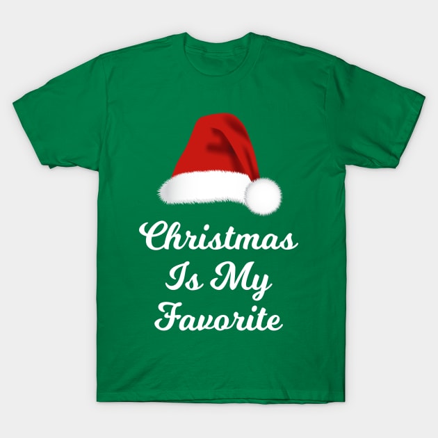 Christmas Is My Favorite T-Shirt by lightbulbmcoc